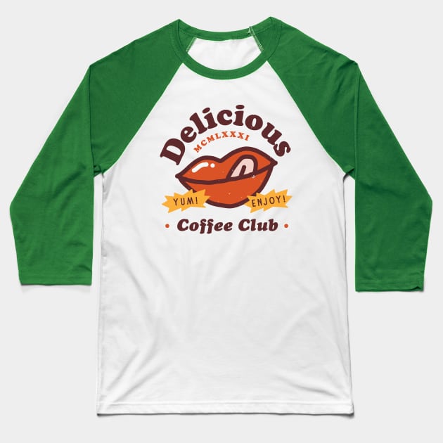 Delicious Coffee Club Baseball T-Shirt by souloff